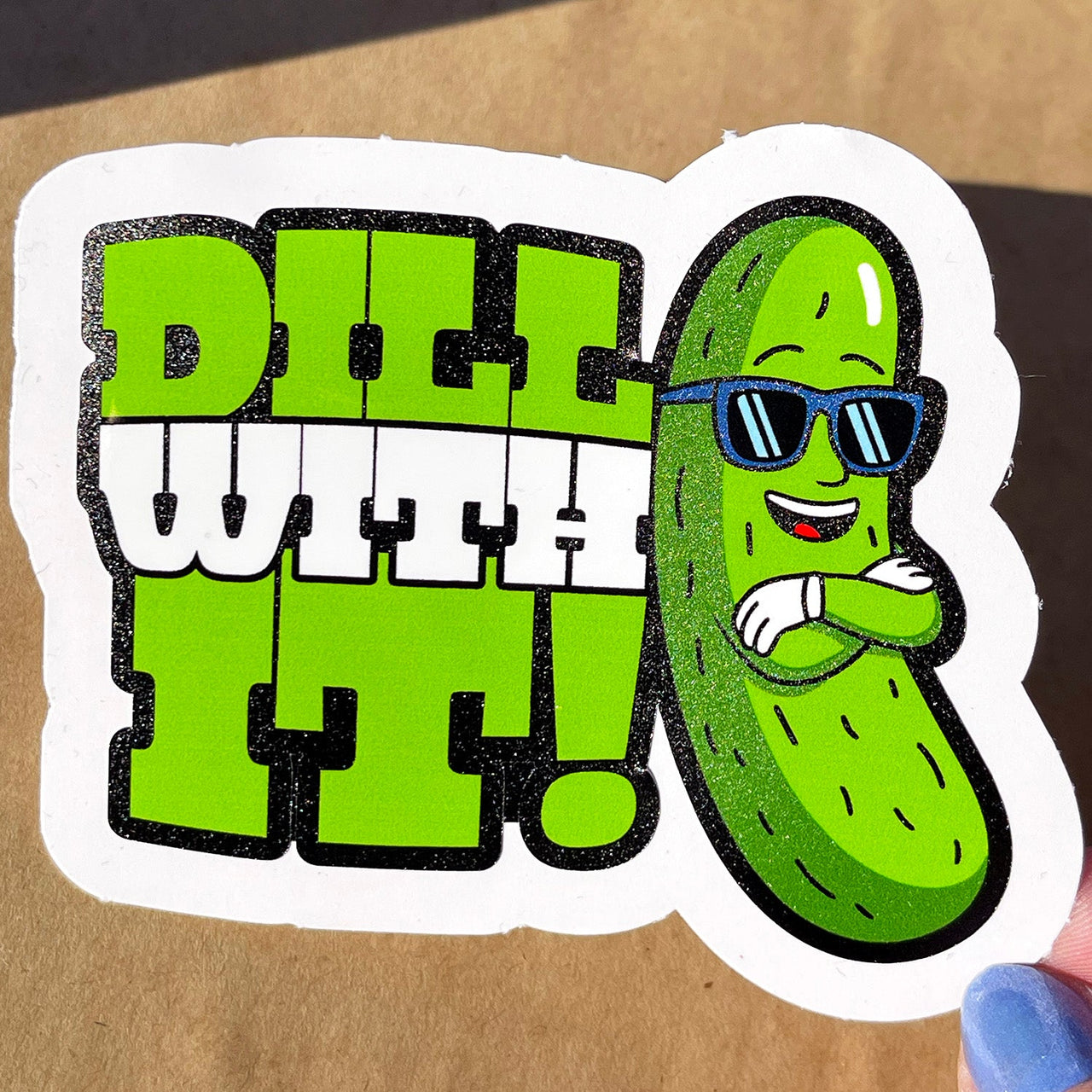 Dill With It - Raised Sticker - DecalFreakz