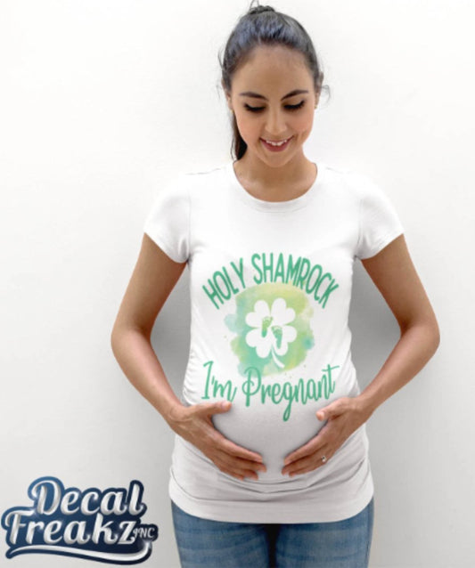 Holy Shamrock I'm Pregnant Maternity T-Shirt