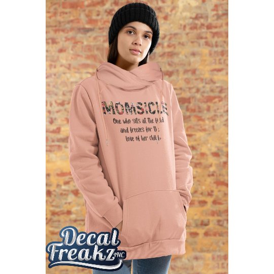 Momsicle Ladies Funnel Neck Pullover Hoodie - Field Mom sideline kid sport - DecalFreakz