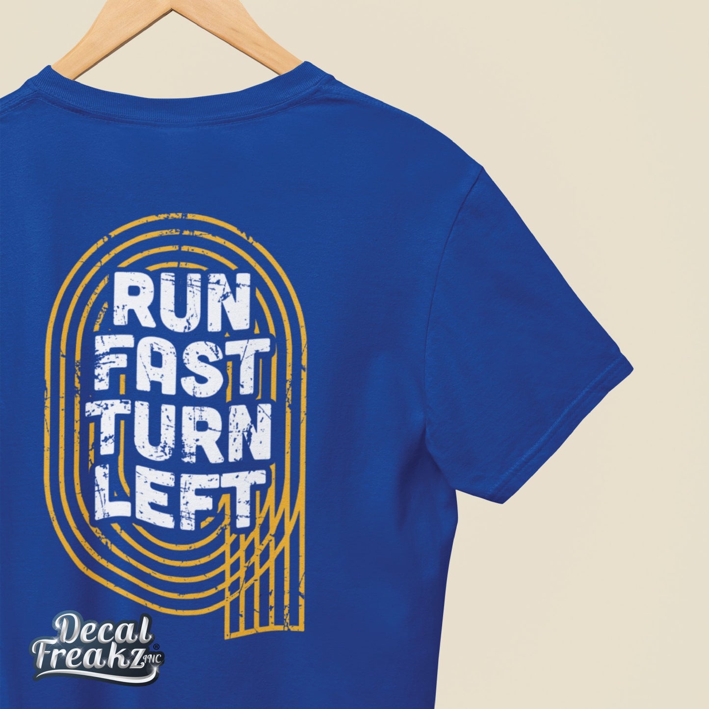 Run Fast and Turn Left - Track and Field T-Shirt - DecalFreakz
